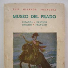 Libros de segunda mano: MUSEO DEL PRADO - LUIS MIRANDA PODADERA - EDITORIAL HERNANDO - AÑO 1964.