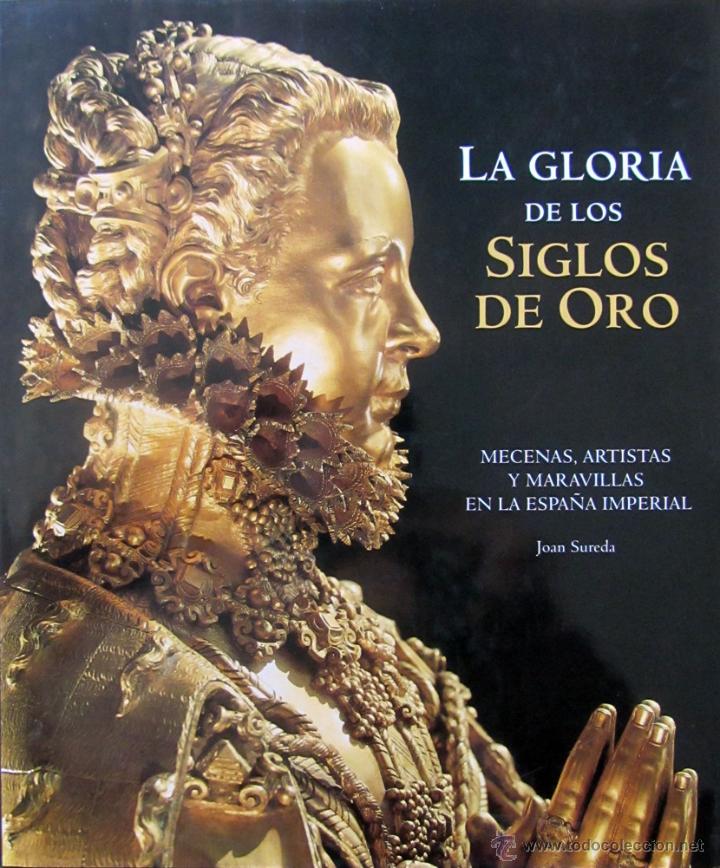 Libros de segunda mano: LA GLORIA DE LOS SIGLOS DE ORO - Foto 1