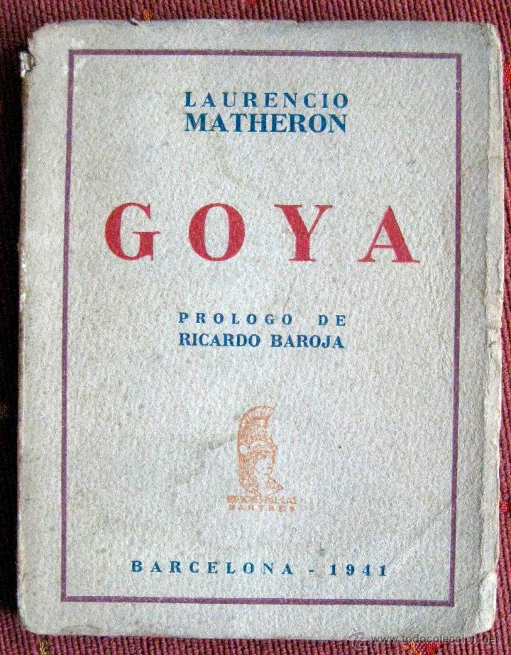 Libros de segunda mano: Laurencio Matheron. Goya. 1941 - Foto 1