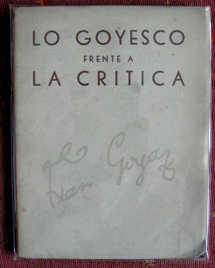 Libros de segunda mano: Agust&iacute;n Herr&aacute;n. Lo Goyesco frente a la cr&iacute;tica. 1947