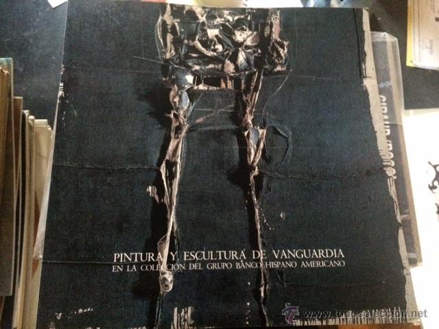 Libros de segunda mano: Pintura y escultura de vanguardia en la coleccion del grupo banco hispano americano.