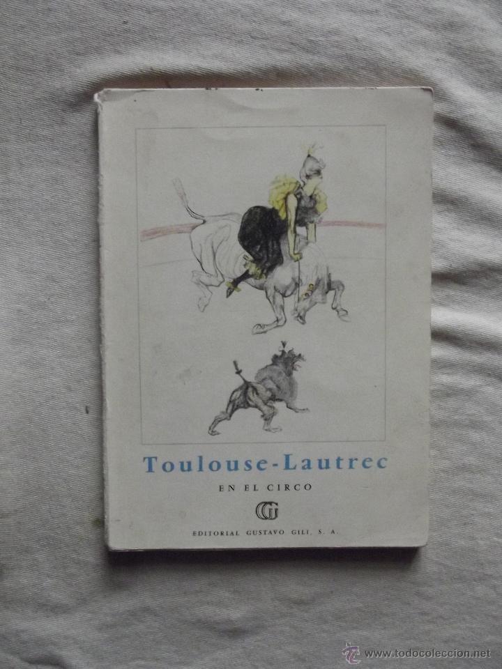 Libros de segunda mano: TOULOUSE - LAUTREC  EN EL CIRCO - Foto 1