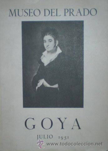 Libros de segunda mano: GOYA. Museo del Prado. Julio 1951 - Foto 1