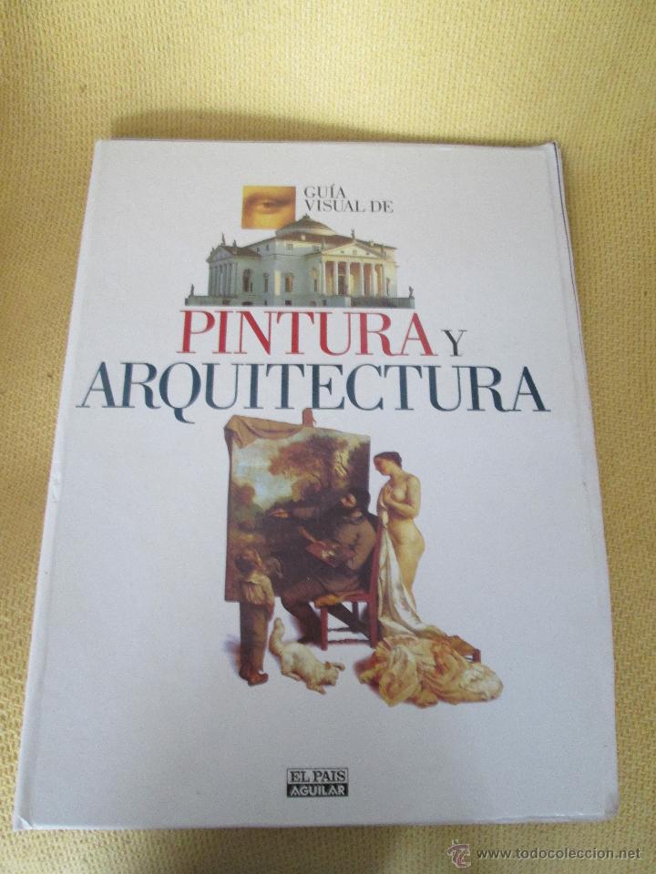 Libros de segunda mano: Gu&iacute;a Visual De Pintura y Arquitectura - Foto 1