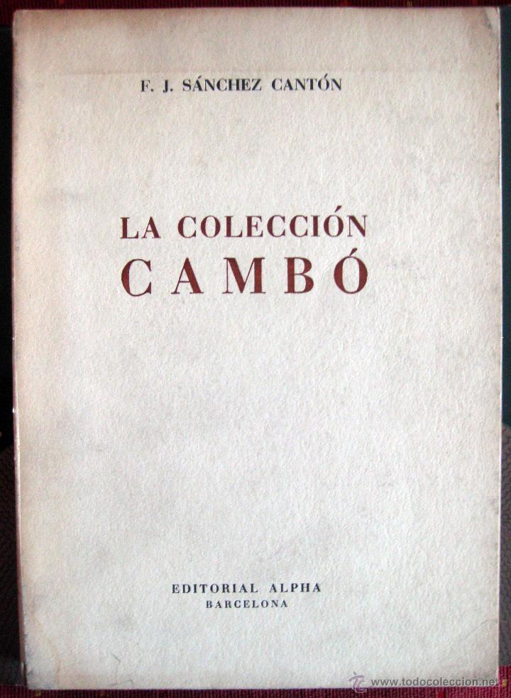 Libros de segunda mano: S&aacute;nchez Cant&oacute;n. La colecci&oacute;n Camb&oacute;. 1955 - Foto 1