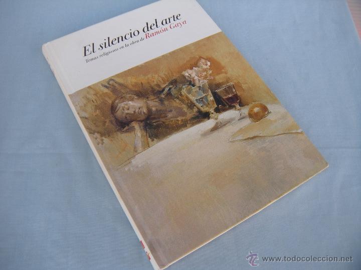Libros de segunda mano: LIBRO CAT&Aacute;LOGO EL SILENCIO EN EL ARTE, RAM&Oacute;N GAYA. - Foto 3
