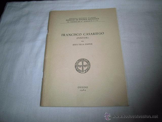 Gebrauchte B&uuml;cher: FRANCISCO CASARIEGO(PINTOR).JESUS VILLA PASTUR.OVIEDO 1960.INSTITUTO DE ESTUDIOS ASTURIANOS