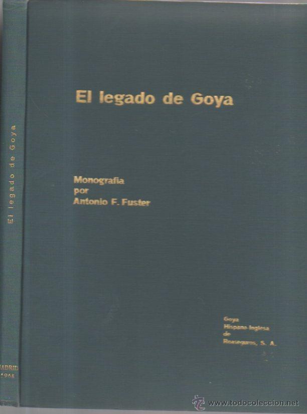 Libros de segunda mano: El legado de Goya. Antonio F. Fuster. Goya Hispano Inglesa de Reaseguros, 1&ordf;  edici&oacute;n, 1968 - Foto 6