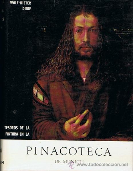 Libros de segunda mano: PINACOTECA DE MUNICH  WOLF - DIETER DUBE - Foto 1