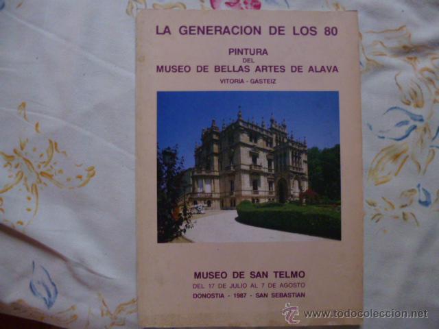 Gebrauchte B&uuml;cher: La generacion de los 80 Pintura del Museo de Bellas artesd e Alava