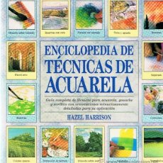 Libros de segunda mano: ENCICLOPEDIA DE TÉCNICAS DE ACUARELA HAZEL HARRISON. Lote 246440000
