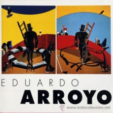 Libros de segunda mano: EDUARDO ARROYO. REINA SOFIA. 1998. NUEVO