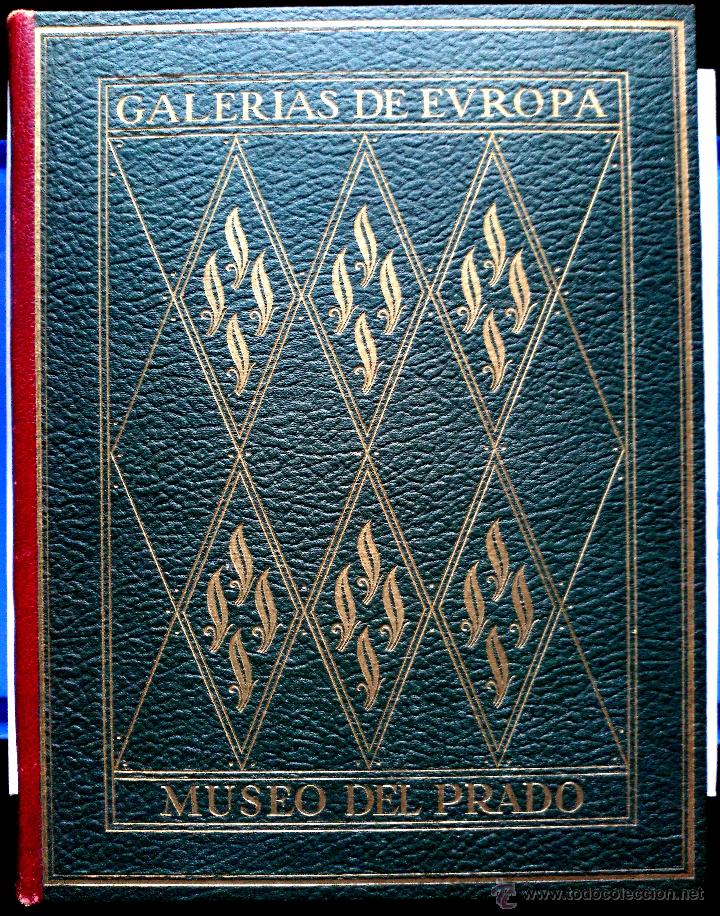 Libros de segunda mano: GALERIAS DE EUROPA: MUSEO DEL PRADO - A. DE BERUETE MORET Y AUGUSTO L. MAYER.