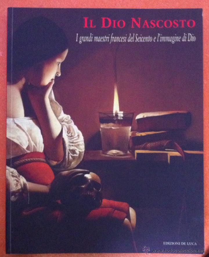 Libros de segunda mano: Bonfait & MacGregor. IL DIO nascosto I grandi maestri francesi del 600 e l'immagine di Dio. 2000