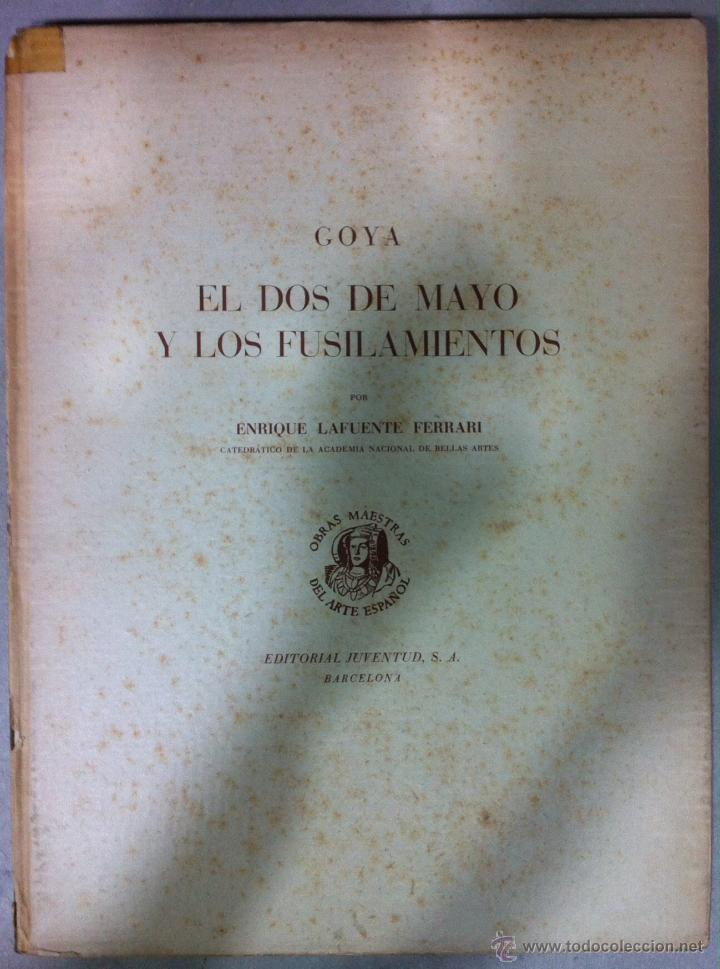 Libros de segunda mano: Lafuente Ferrari. Goya. El dos de mayo y los fusilamientos. 1946