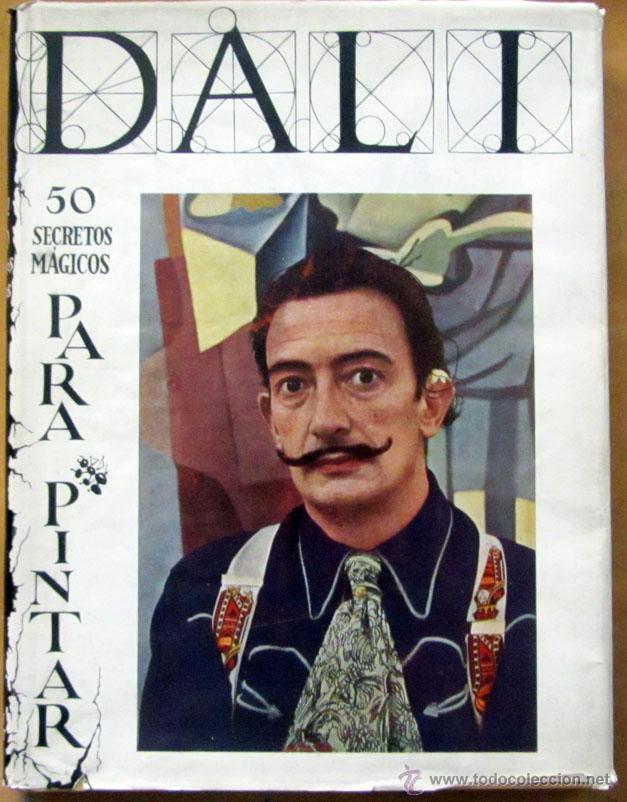 Libros de segunda mano: DAL&Iacute;, 50 SECRETOS MAGICOS PARA PINTAR 1951