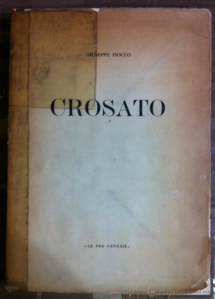 Libros de segunda mano: Giuseppe Fiocco. Crosato. 1944 - Foto 1