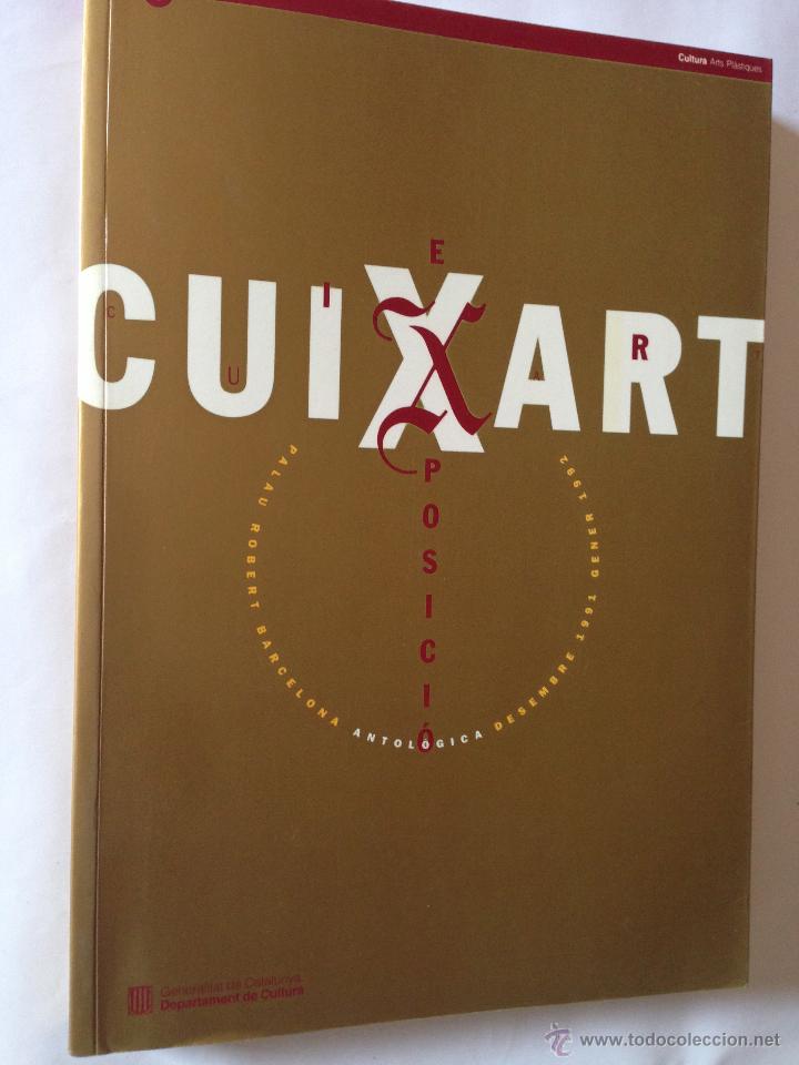 Gebrauchte B&uuml;cher: CUIXART - EXPOSICI&Oacute; ANTOL&Ograve;GICA 1991