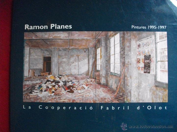 Gebrauchte B&uuml;cher: CATALOGO RAMON PLANES LA COOPERACIO FABRIL D'OLOT - PINTURES 1995 - 1997