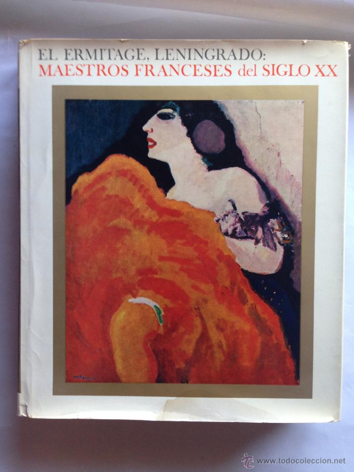 Libri di seconda mano: EL ERMITAGE LENINGRADO - MAESTROS FRANCESES DEL SIGLO XX - Montaner y Simon 1974