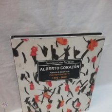 Libros de segunda mano: LIBRO ALBERTO CORAZÓN - PINTURAS & ESCULTURAS - FRANCISCO CALVO SERRALLER - 1992 - 2002 . Lote 54712311