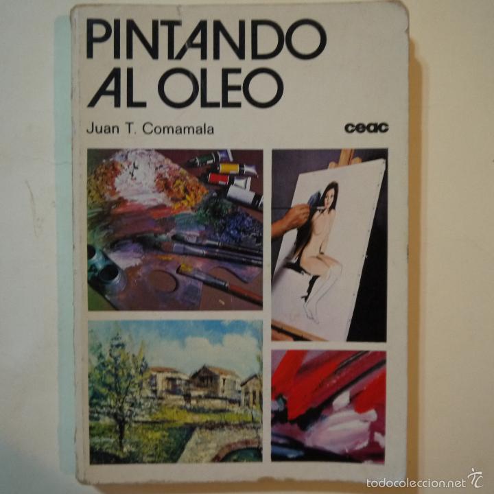 Libros de segunda mano: PINTANDO AL &Oacute;LEO - JUAN T. COMAMALA - CEAC - 1981 - Foto 1