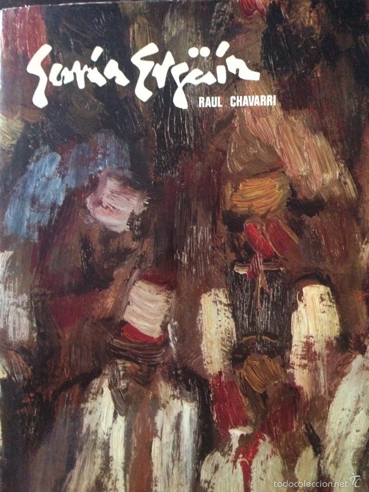 Libros de segunda mano: GARC&Iacute;A ERG&Uuml;&Iacute;N - RAUL CHAVARRI - LA PAPELERA ESPA&Ntilde;OLA / GAVAR 1976