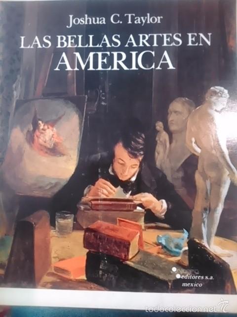 Libros de segunda mano: LAS BELLAS ARTES EN AMERICA (Mexico, 1981)