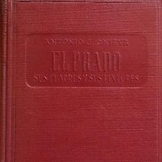 Libros de segunda mano: EL PRADO. SUS CUADROS Y SUS PINTORES. ANTONIO J. ONIEVA (1952). Lote 57615007