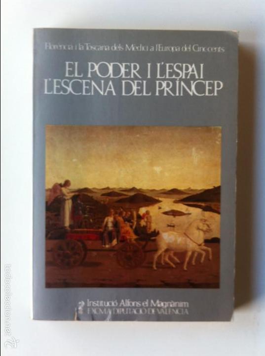 Libros de segunda mano: EL PODER I LESPAI, LESCENA DEL PR&Iacute;NCEP. - Foto 1