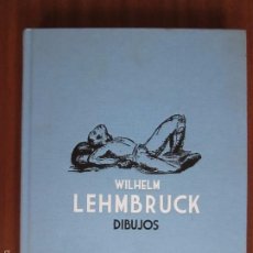 Libros de segunda mano: WILHELM LEHMBRUCK • DIBUJOS / CATÁLOGO MAPFRE 2009. Lote 58641994
