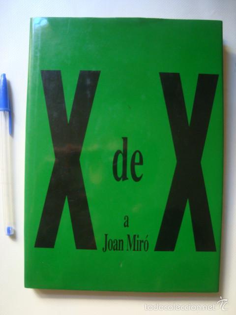 Libros de segunda mano: X DE X A JOAN MIR&Oacute; (CANALS GALERIA D'ART, 1993) - ANDR&Eacute;S MOR&Oacute;N FRANCESC MIRALLES ARNAU PUIG.