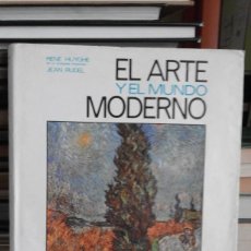 Libros de segunda mano: EL ARTE Y EL MUNDO MODERNO 1880-1920 - VOL. 1 - EDICIÓN DE 1978