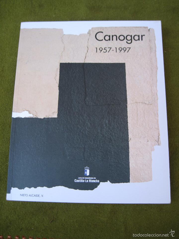 Libros de segunda mano: CANOGAR 1957 - 1997 - PINTOR DE TOLEDO. - Foto 1