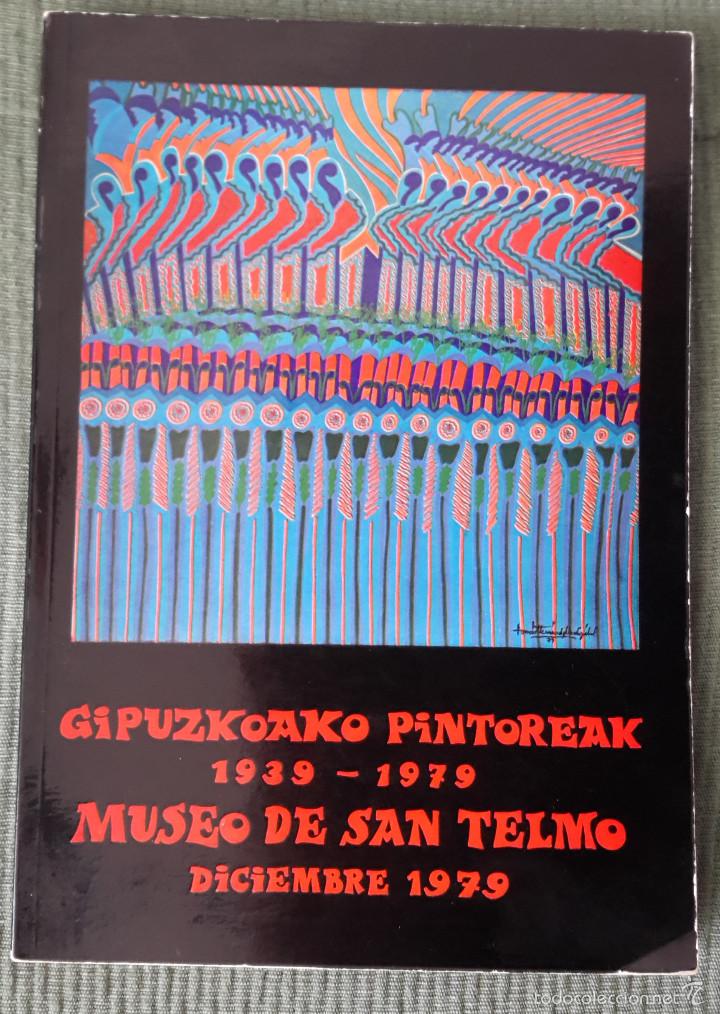 Libros de segunda mano: Gipuzkuako Pintoreak 1939 1979 Museo de San Telmo