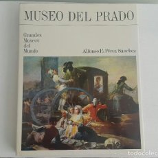 Libros de segunda mano: MUSEO DEL PRADO ALFONSO E. PÉREZ SÁNCHEZ GRANDES MUSEOS DEL MUNDO