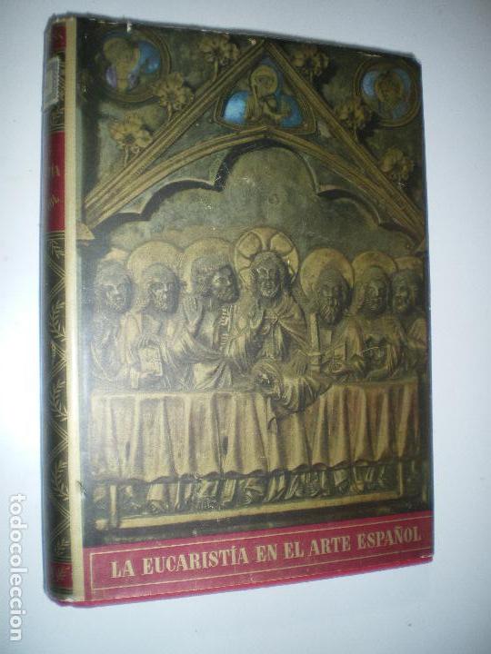 Libros de segunda mano: LA EUCARISTIA EN EL ARTE ESPA&Ntilde;OL - Foto 1