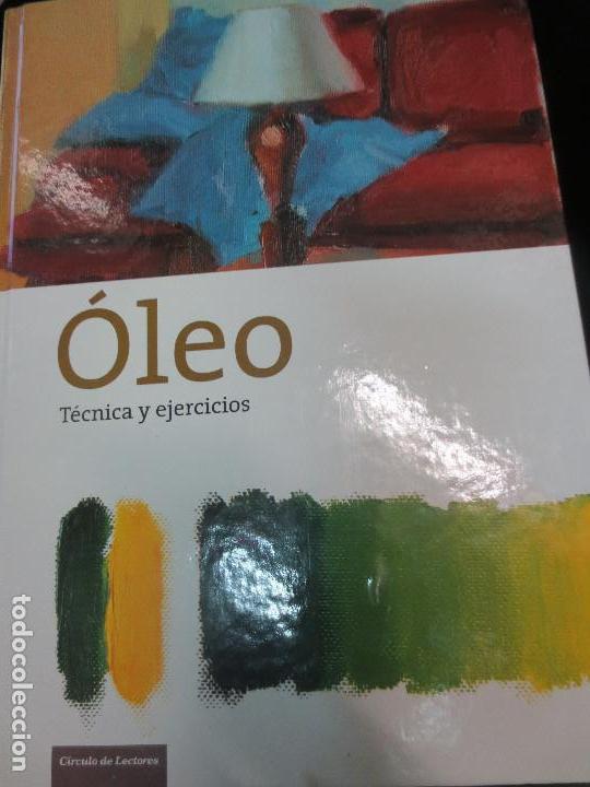Libros de segunda mano: &Oacute;LEO T&Eacute;CNICA Y EJERCICIOS EDIT C&Iacute;RCULO DE LECTORES A&Ntilde;O 2010 - Foto 1