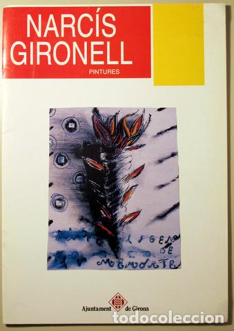 Libros de segunda mano: NARC&Iacute;S GIRONELL. PINTURES - Girona 199 - Foto 1
