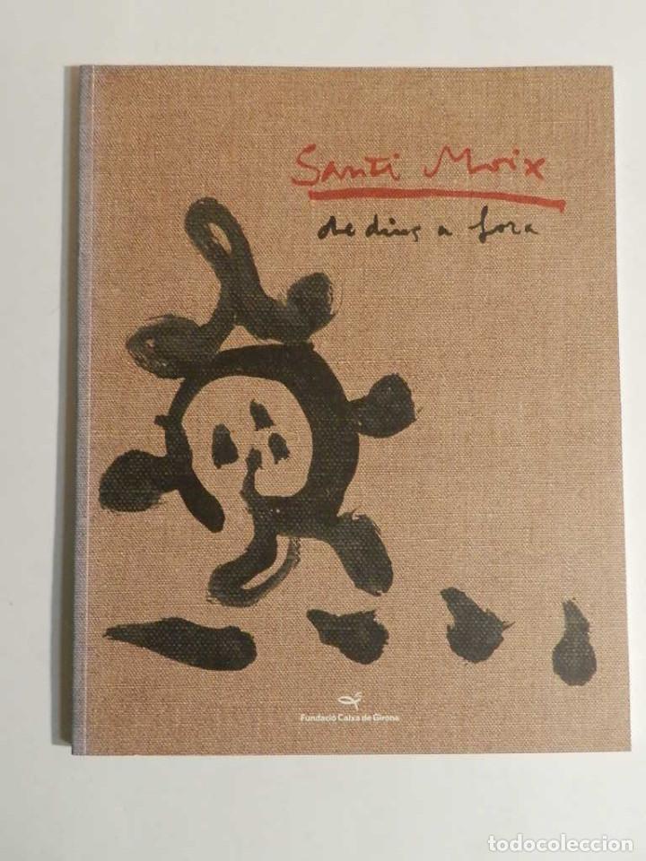 Libros de segunda mano: SANTI MOIX .- ED FUNDACI&Oacute; CAIXA DE GIRONA 2005 - Foto 1