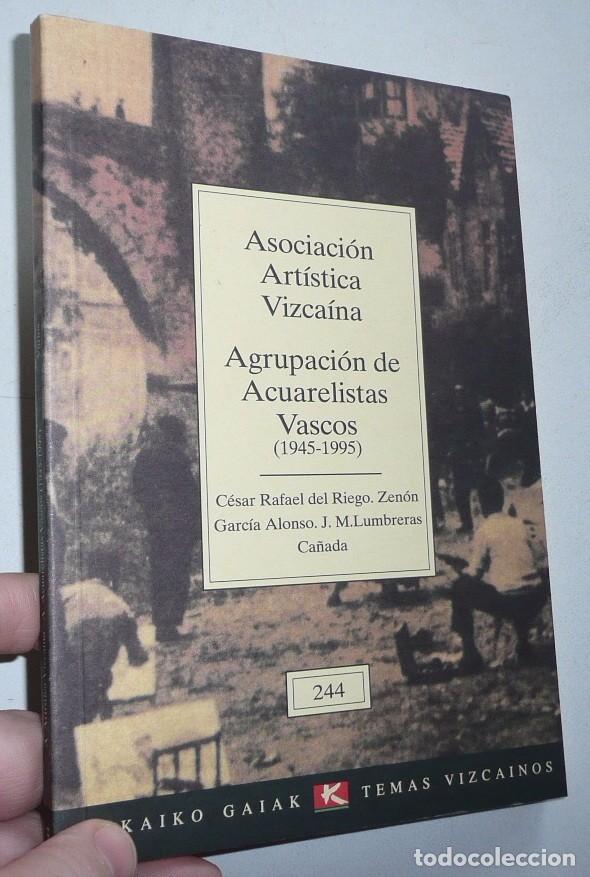 Libri di seconda mano: Asociaci&oacute;n art&iacute;stica vizca&iacute;na. Agrupaci&oacute;n de acuarelistas vascos (1945-1995) Temas vizca&iacute;nos n&ordm; 244