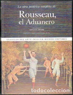 Libros de segunda mano: LA OBRA PICT&Oacute;RICA COMPLETA DE ROUSSEAU, EL ADUANERO. VALLIER, DORA. (BIOGRAF&Iacute;A)  A-ART-2361