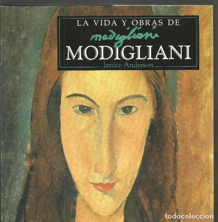 Libros de segunda mano: JANICE ANDERSON. LA VIDA Y OBRAS MODIGLIANI - Foto 1