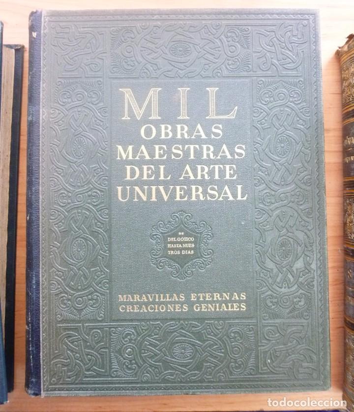 Libros de segunda mano: Mil obras maestras del arte universal Del g&oacute;tico hasta nuestros d&iacute;as a&ntilde;o 1946 Instituto Gallach
