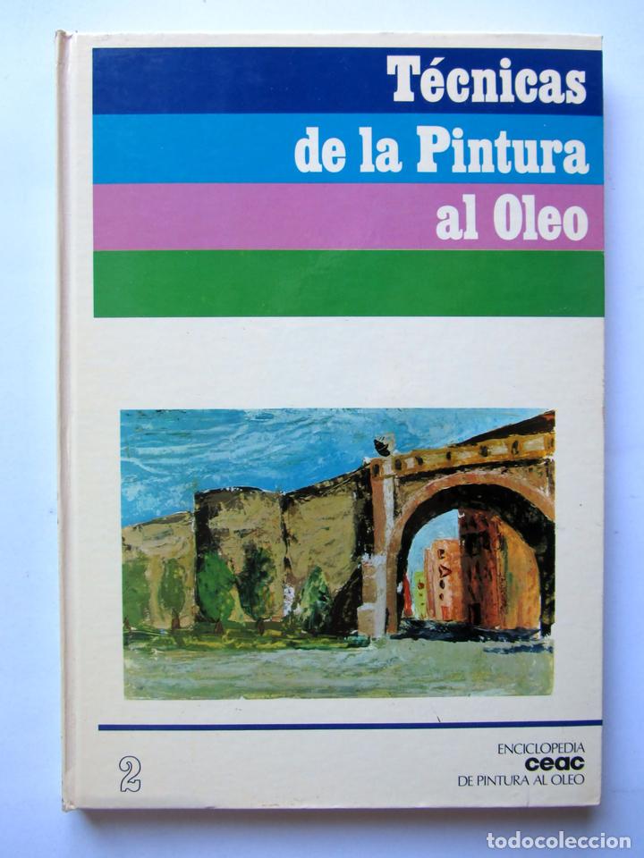 Second hand books: T&eacute;cnicas de la pintura al oleo. Enciclopedia Ceac de pintura al oleo N&ordm;2