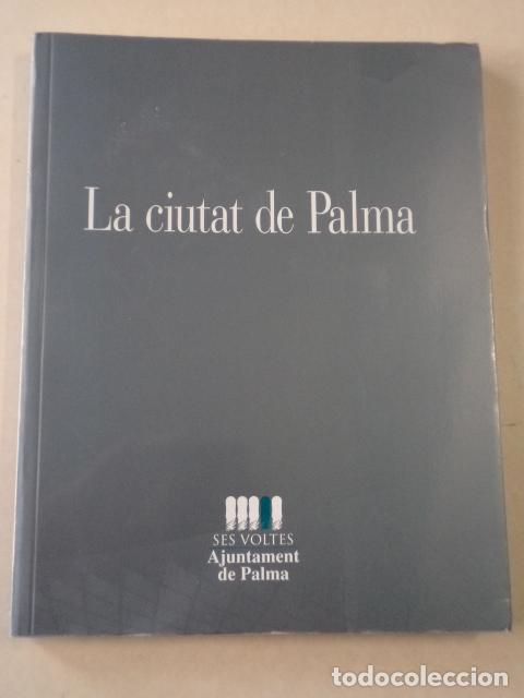 Libros de segunda mano: ILLES BALEARS - LA CIUTAT DE PALMA