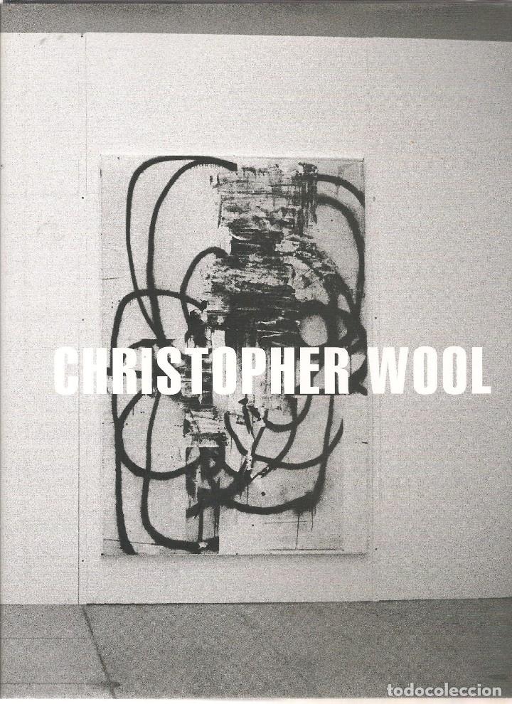 Libros de segunda mano: CHRISTOPHER WOOL exposici&oacute;n IVAM abril- mayo 2006 - Foto 1