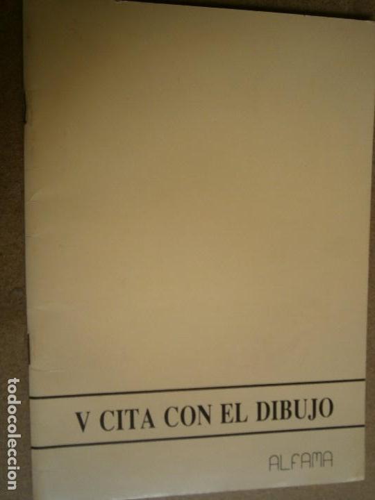 Libros de segunda mano: CATALOGOS PINTORES GALERIAS - V CITA CON EL DIBUJO GALERIA ALFAMA 1989 VER FOTOS