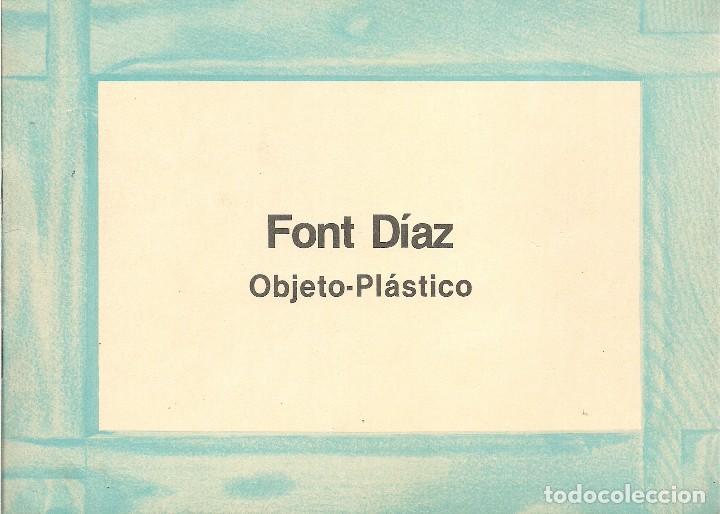Gebrauchte B&uuml;cher: FONT D&Iacute;AZ : Objeto-Pl&aacute;stico. (Cat&aacute;logo. Di&aacute;logo del artista con Margaret M&eacute;tras. Zaragoza, 1982)