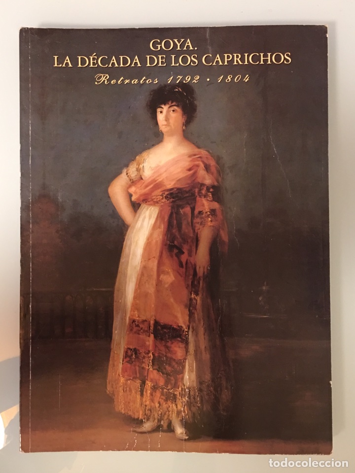Libros de segunda mano: GOYA, LA D&Eacute;CADA DE LOS CAPRICHOS - Foto 1